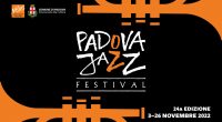 Padova jazz festival 2022: un mese di eventi