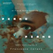Francesco Cerasi, fuori in digitale la colonna sonora del lungometraggio "Piano piano"